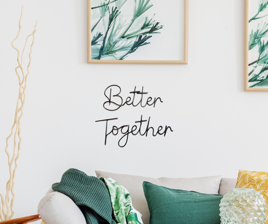 Better Together wire wall art sign living room home decor