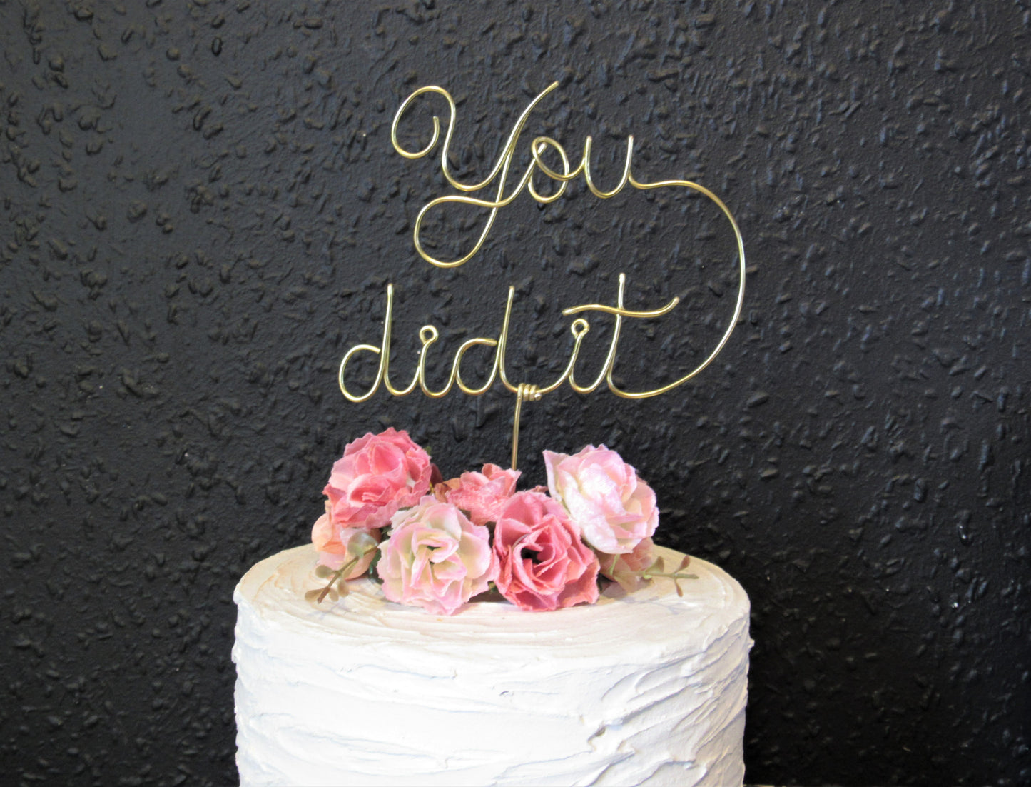 You did it cake topper wire for graduation gift