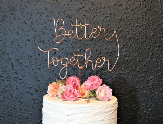 Better Together wedding cake topper wire