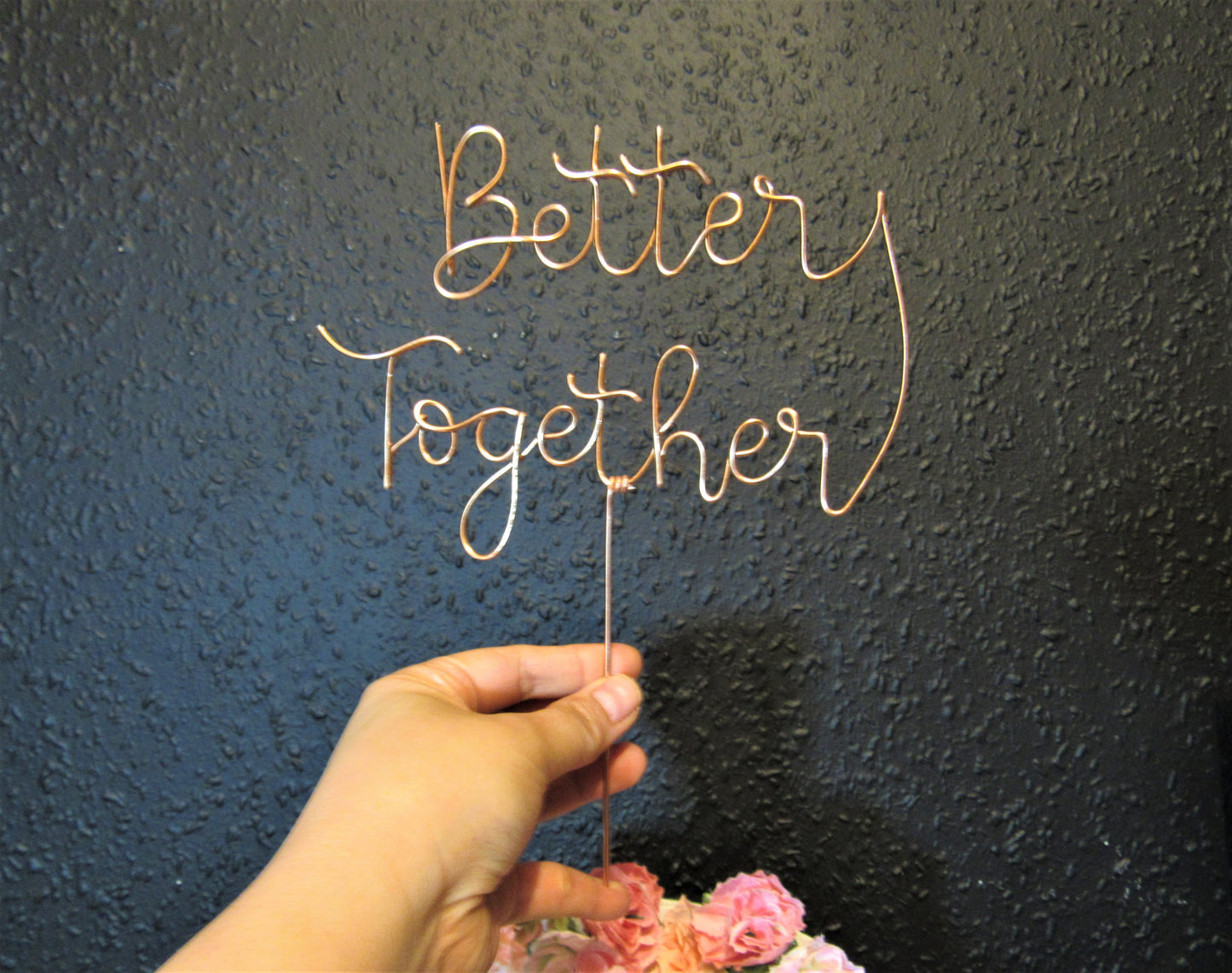 Better Together wedding cake topper wire